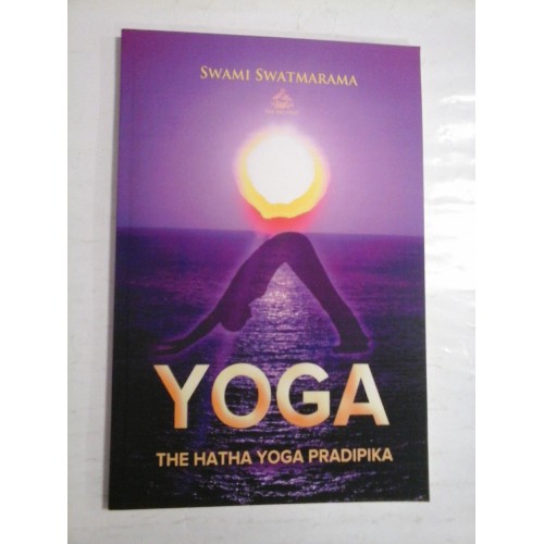 YOGA - SWAMI SWATMARAMA YOGA - SWAMI SWATMARAMA